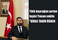 İZOL’den Türk bayrağını yırtan faşist Yunan vekile “BİRAZ TARİH ÖĞREN”