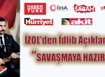 İZOL “SAVAŞMAYA HAZIRIZ”